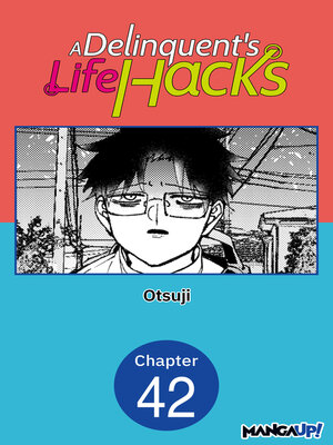 cover image of A Delinquent's Life Hacks, Chapter 42